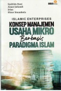 Konsep manajemen Usaha Mikro Berbasis Paradigma Islam :Islamic Enterprises