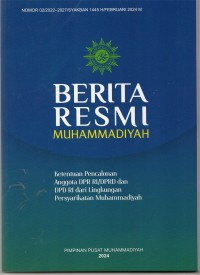 Berita Resmi Muhammadiyah : Ketentuan Pencalonan Anggota DPR/DPRD dan DPR RI dari Lingkungan Persyarikatan Muhammadiyah