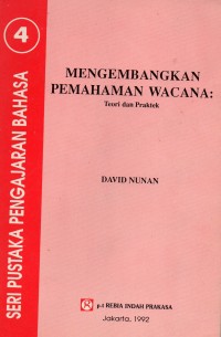 Mengembangkan pemahaman wacana: teori dan praktek