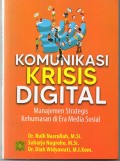 Komunikasi Krisis Digital Manajemen Strategis Kehumasan di Era Media Sosial