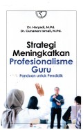Strategi Meningkatkan Profesionalisma Guru Panduan Untuk Pendidik