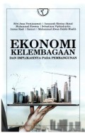 Ekonomi Kelembagaan dan Implikasi pada Pembangunan