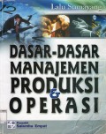 Dasar-dasar Manajemen Produksi & Operasi