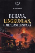 Budaya, Lingkungan, & Mitigasi Bencana