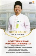 Orasi Ilmiah Prof. Dr. Akrim , M.Pd Konstruksi Ilmu Pendidikan Profetik