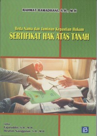 Beda nama dan jaminan kepastian hukum sertifikat hak atas tanah