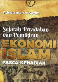Sejarah Peradaban dan Pemikiran  Ekonomi Islam : Pasca -Kenabian