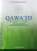 Qawa'id Fiqhiyyah : Arti , Sejarah dan Beberapa Qa'dah Kulliyah