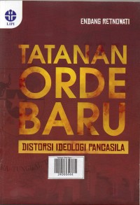 Tatanan Orde Baru : Distorsi Ideologi Pancasila