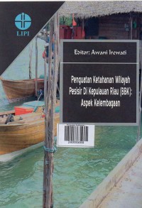 Penguatan Ketahanan Wilayah Pesisir di Kepu;lauan Riau (BKK): Aspek Kelembagaan