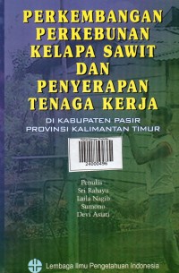 Perkembangan Perkebunan Kelapa Sawit dan Penyerapan Tenaga Kerja