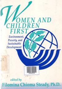 Women and Children First : Environment Poverty ,and Sustainable Development