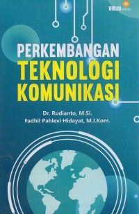 Perkembangan teknologi komunikasi