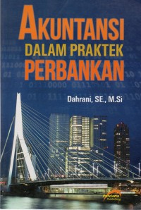 Akuntansi dalam Praktek Perbankan