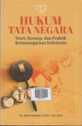 Hukum Tata Negara , Teori ,Konsep dan Praktik Ketatanegaraan Indonesia