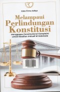 Melampaui Perlindungan Konstitusi
