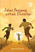 Jalan Panjang untuk Dicintai