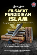Jejak-jejak filsafat pendidikan Islam: menggagas paradigma pendidikan Muhammadiyah