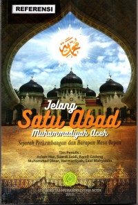 Jelang satu abad Muhammadiyah Aceh: sejarah perkembangan dan harapan masa depan