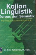 Kajian linguistik korpus dan semiotik: perempuan sunda dalam kata