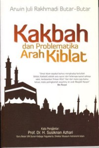 Kakbah dan problematika arah kiblat