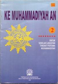 Kemuhammadiyahan 2 (untuk sekolah lanjutan tingkat pertama muhammadiyah)