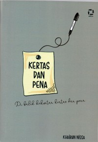 Kertas dan pena : di balik kekuatan kertas dan pena