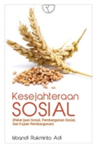 Kesejahteraan sosial (pekerjaan sosial, pembangunan sosial, dan kajian pembangunan)
