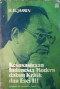 Kesusastraan Indonesia modern dalam kritik dan esei III