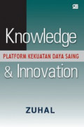 Knowledge and innovation: platform kekuatan daya saing