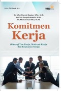 Komitmen Kerja ( Sinergi Tim Kerja, Motivasi Kerja dan Kepuasan Kerja)