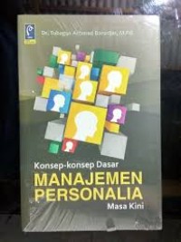 Konsep-konsep dasar manajemen personalia masa kini