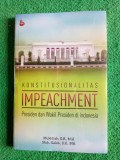 Konstitusionalitas Impeachment : presiden dan wakil presiden di Indonesia