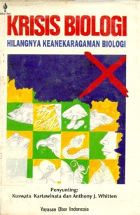 Krisis biologi : hilangnya keanekaragaman biologi