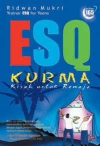 ESQ: Kurma kisah untuk remaja