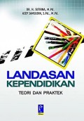 Landasan Kependidikan Teori dan Praktek