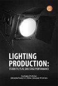 Lighting Production: Studio TV, Filim, dan Stage Performance