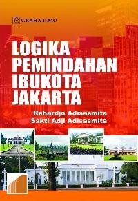 Logika pemindahan ibukota Jakarta