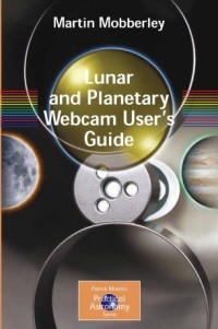 Lunar and planetary webcam user's guide