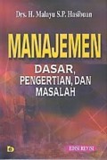 Manajemen: dasar, pengertian , dan masalah