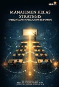 Manajemen Kelas Strategis ( Menciptakan Pembelajaran Bermakna)