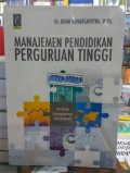 Manajemen pendidikan perguruan tinggi : strategi menghadapi perubahan