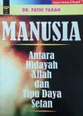 Manusia : antara hidayah allah dan tipu daya setan