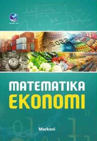 Matematika Ekonomi : teori dan aplikasi