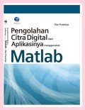Pengolahan citra digital dan aplikasinya menggunakan Matlab