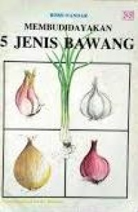 Membudidayakan 5 jenis bawang