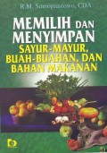 Memilih dan menyimpan sayur-mayur, buah-buahan, dan bahan makanan