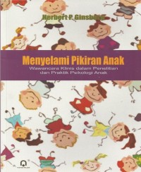 Menyelami pikiran anak: wawancara klinis dalam penelitian dan praktik psikologi anak