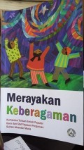 Merayakan keberagaman : kumpulan tulisan ilmiah populer guru dan staf Yayasan Perguruan Sultan Iskandar Muda
