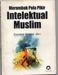 Merombak pola pikir intelektual muslim